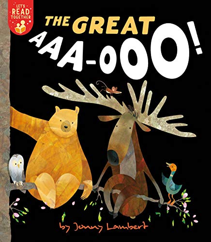 The Great AAA-OOO! (Let's Read Together)