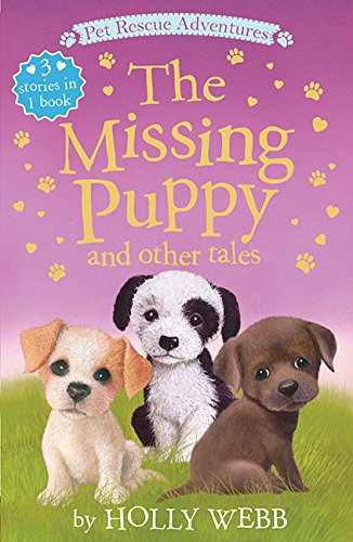 The Missing Puppy and Other Tales (Pet Rescue Adventures)