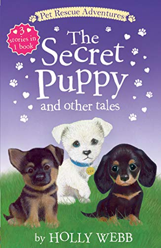The Secret Puppy and Other Tales (Pet Rescue Adventures)