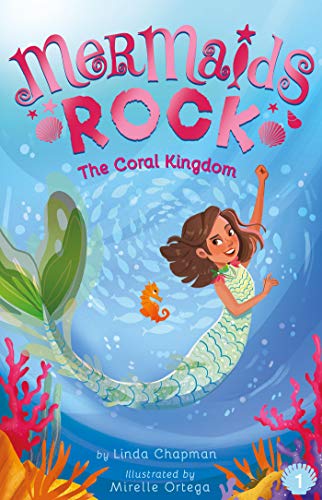 The Coral Kingdom (Mermaids Rock, Bk. 1)