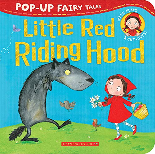 Little Red Riding Hood: Pop-Up Fairy Tales (My First Fariy Tales)