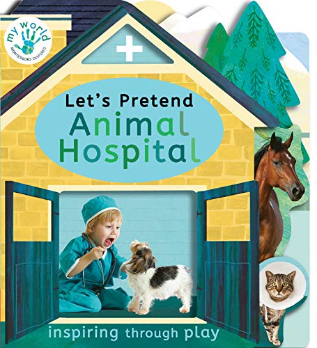 Let's Pretend Animal Hospital (My World)