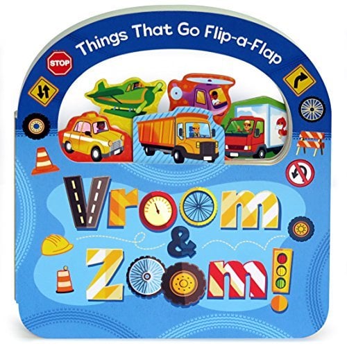 Vroom & Zoom: Things That Go Lift-a-Flap Book