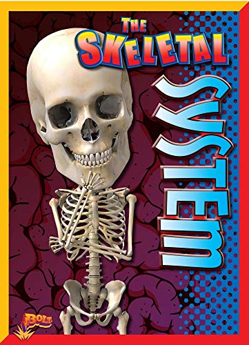 The Skeletal System (Amazing Human Body)