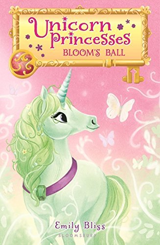 Bloom's Ball (Unicorn Princesses, Bk. 3)