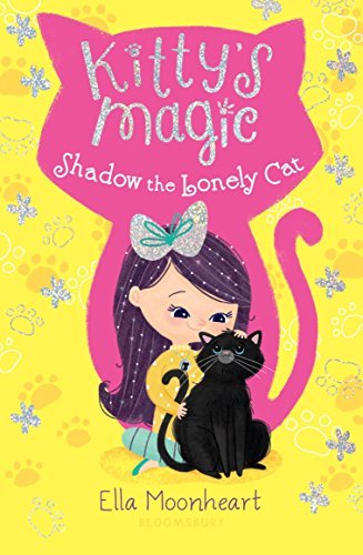 Shadow the Lonely Cat (Kitty's Magic, Bk. 2)