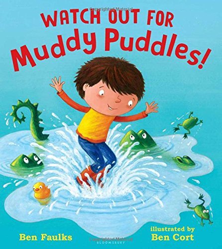 Watch Out for Muddy Puddles!