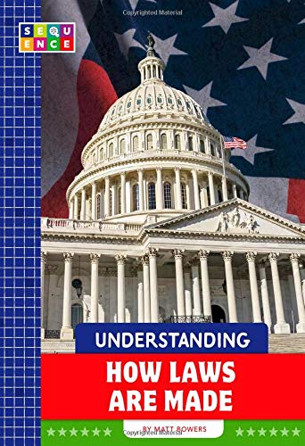 Understanding How Laws Are Made (Sequence American Government)