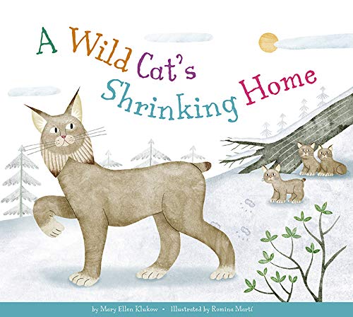 A Wild Cat's Shrinking Home (Animal Habitats at Risk)