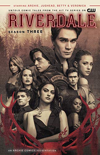 Riverdale: Season Three (Riverdale, Vol. 4)