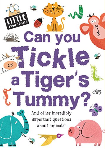Can You Tickle a Tiger's Tummy? (Little Know-It-Alls)