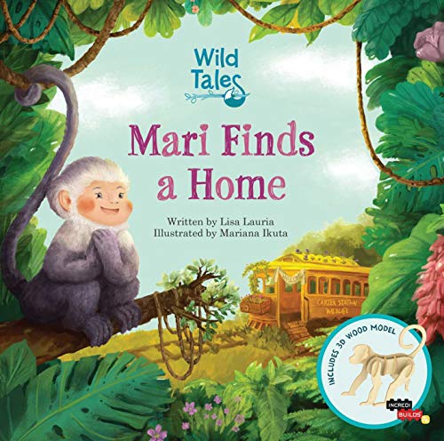Mari Finds a Home (Wild Tales, IncrediBuilds Jr.)