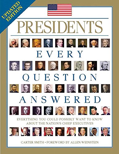 Presidents: Every Question Answered (Updated Edition)