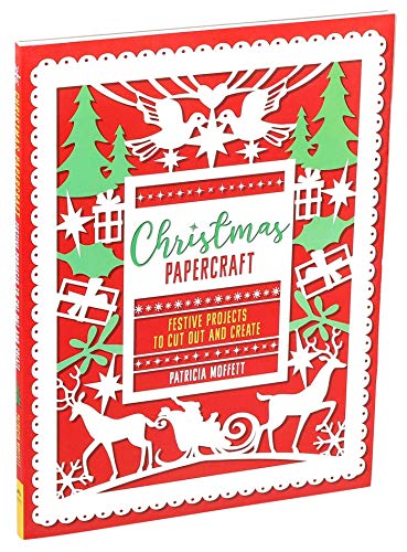 Christmas Papercraft: Festive Projects to Cut Out and Create