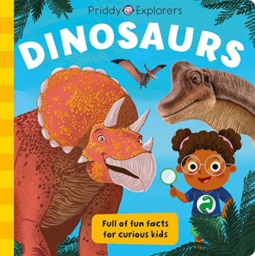 Dinosaurs (Priddy Explorers)