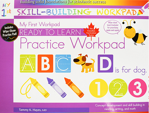 My First Skill Building Practice Workpad (Ready to Learn, Canadian Curriculum Series)