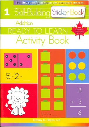 Addition: Grade 1 Skill-Building Activity Book (Ready to Learn, Canadian Curriculum Series)