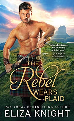 The Rebel Wears Plaid (Prince Charlie's Angels, Bk. 1)