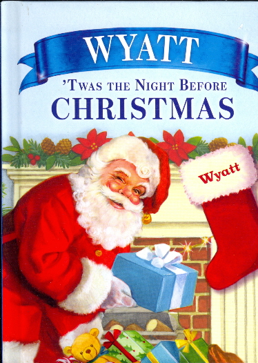 Wyatt: 'Twas the NIght Before Christmas