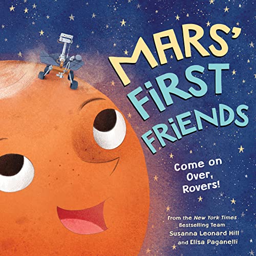 Mars' First Friends: An Educational and Heartwarming Story About the Mars' Rovers