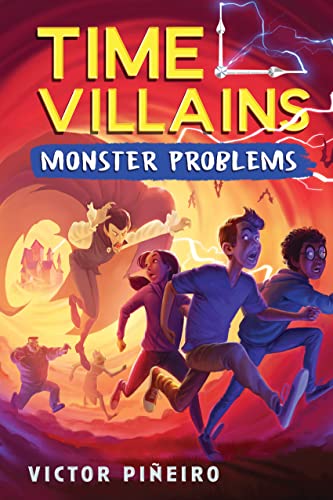 Monster Problems (Time Villains, Bk. 2)