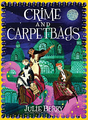 Crime and Carpetbags (Wishes and Wellingtons,  Bk. 2)