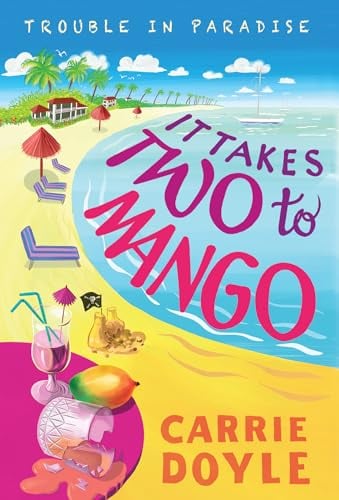 It Takes Two to Mango (Trouble in Paradise, Bk. 1)