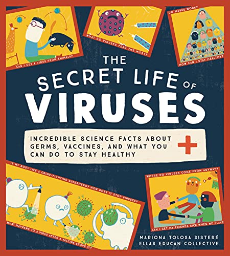 The Secret Life of Viruses: Incredible Science Facts About Germs ...