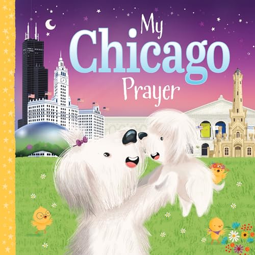 My Chicago Prayer
