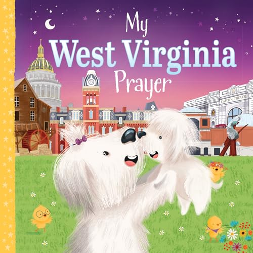 My West Virginia Prayer (My Prayer)