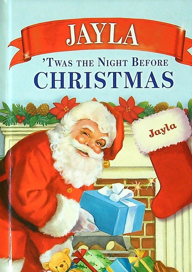 Jayla: 'Twas the Night Before Christmas