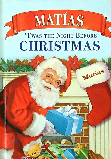 Matias: 'Twas the Night Before Christmas