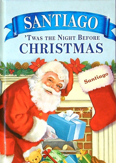 Santiago: 'Twas the Night Before Christmas