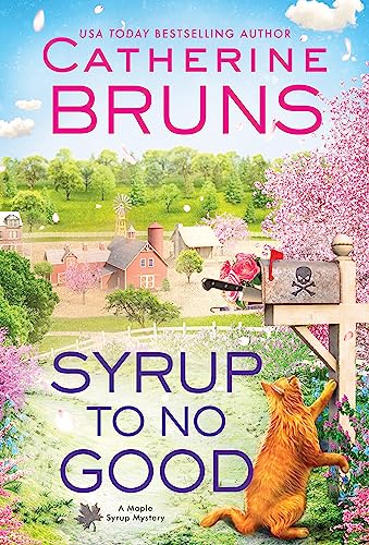 Syrup to No Good (Maple Syrup Mystery, Bk. 2)