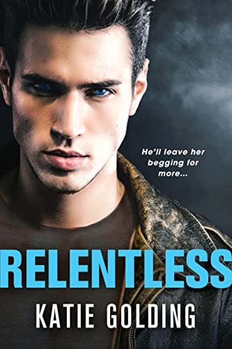 Relentless (Bad Reputation, Bk. 2)