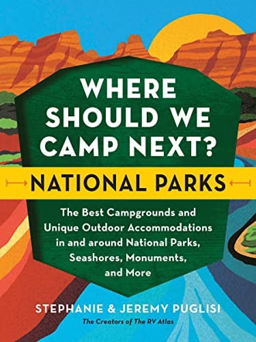 Where Should We Camp Next? National Parks
