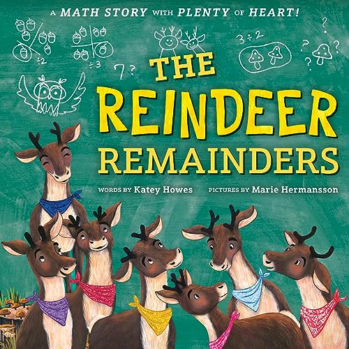 The Reindeer Remainders: A Math Story With Plenty of Heart!