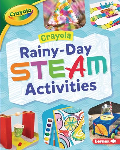 Rainy-Day STEAM Activities (Crayola Makers)