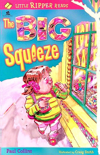The Big Squeeze (Little Ripper Reads)
