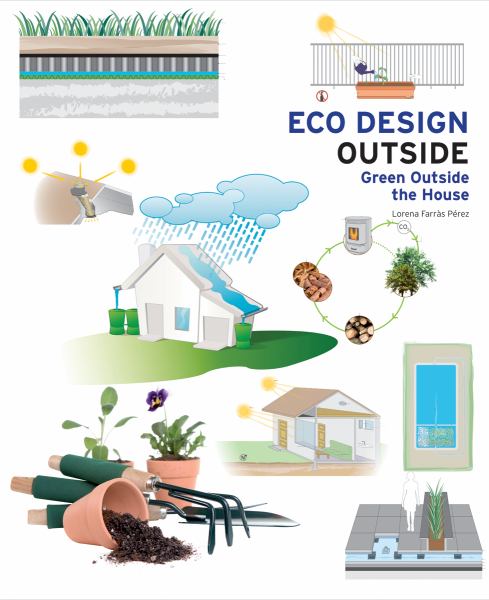 Eco Design Outside: Green Outside the House