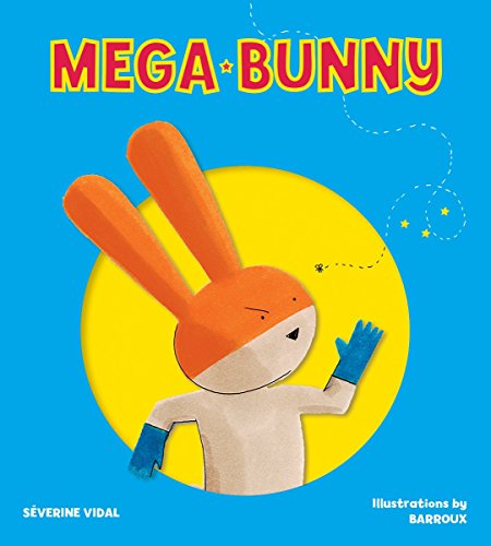 Mega Bunny (Mega Hero Books)
