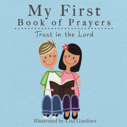 Trust in the Lord (My First Book of Prayers)