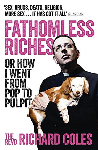 Fathomless Riches or How I Went From Pop to Pulpit