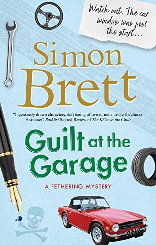 Guilt at the Garage (A Fethering Mystery, Bk. 20)