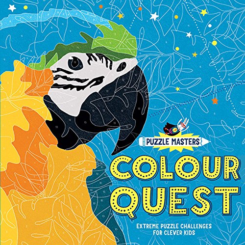 Colour Quest: Extreme Puzzle Challenges for Clever Kids (Puzzle Masters, Buster Activity)