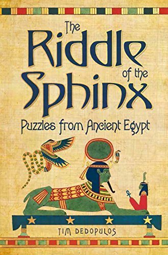 The Riddle of the Sphinx: Puzzles From Ancient Egypt