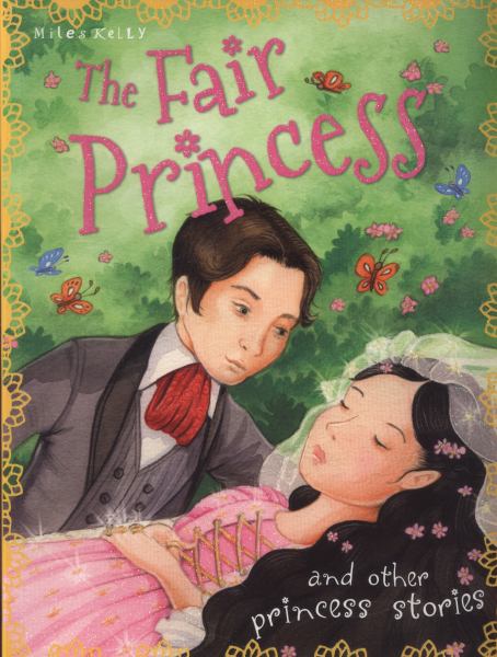 The Fair Princess and Other Princess Stories