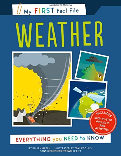Weather: Everything you Need to Know (My First Fact File)