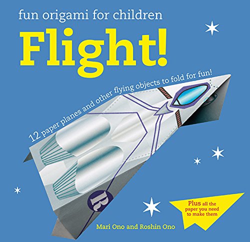 Flight! Fun Origami for Children