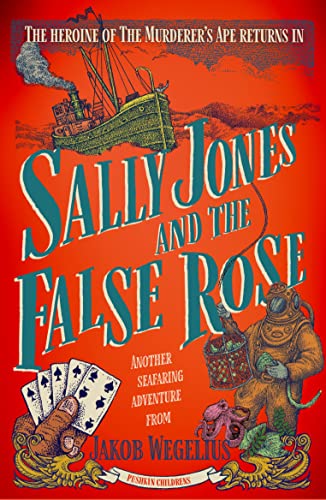 Sally Jones and the False Rose (Sally Jones, Bk. 3)